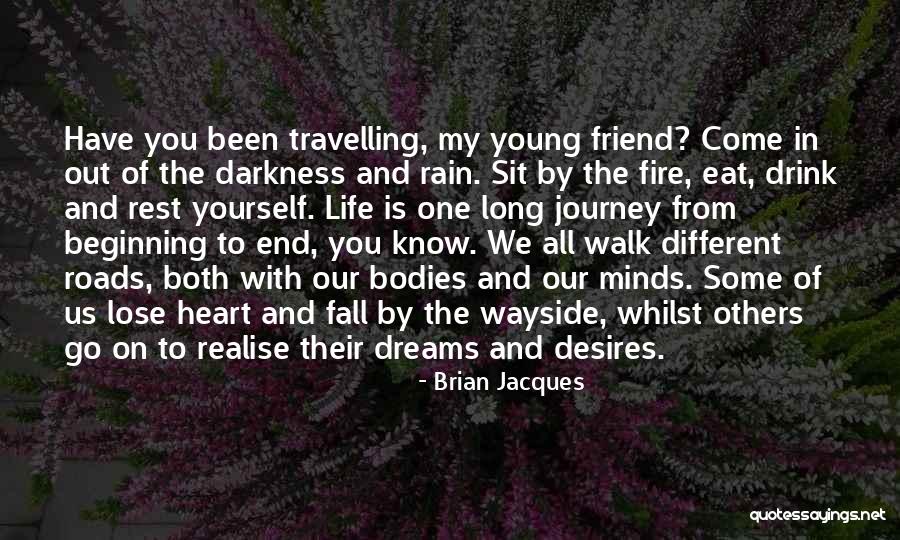 You Come In My Dreams Quotes By Brian Jacques You Come In My Dreams Quotes By Brian Jacques