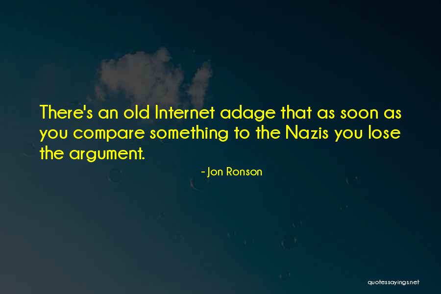 You Compare Quotes By Jon Ronson You Compare Quotes By Jon Ronson