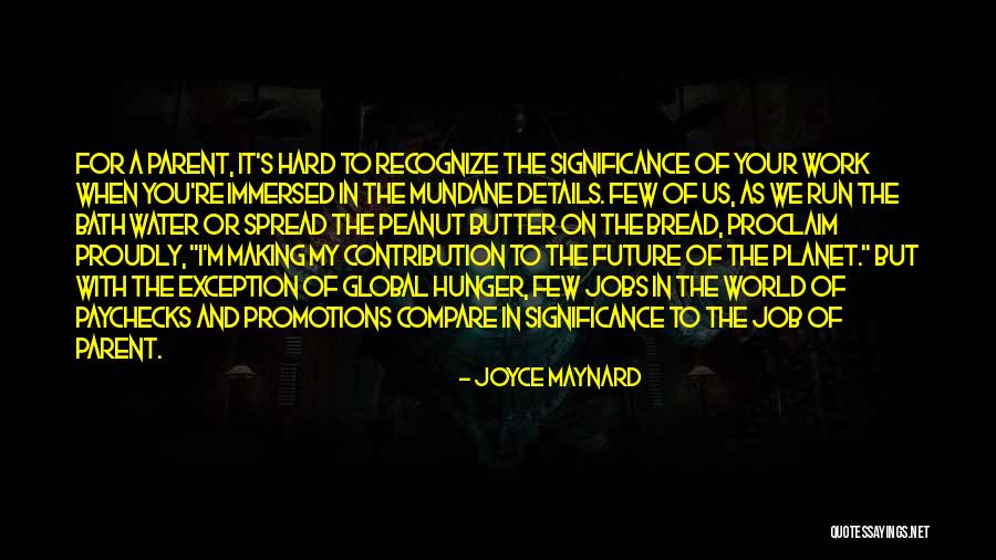 You Compare Quotes By Joyce Maynard You Compare Quotes By Joyce Maynard