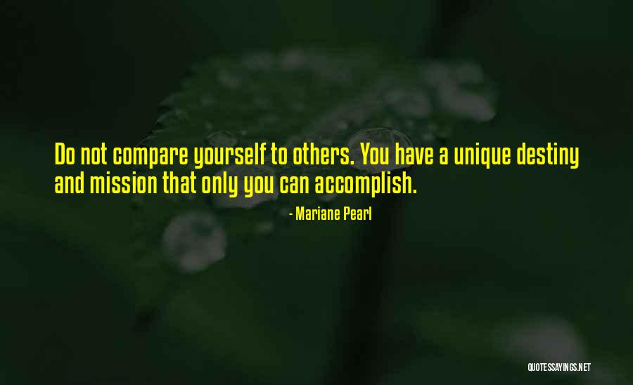 You Compare Quotes By Mariane Pearl You Compare Quotes By Mariane Pearl
