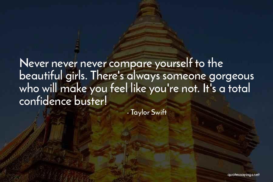 You Compare Quotes By Taylor Swift You Compare Quotes By Taylor Swift