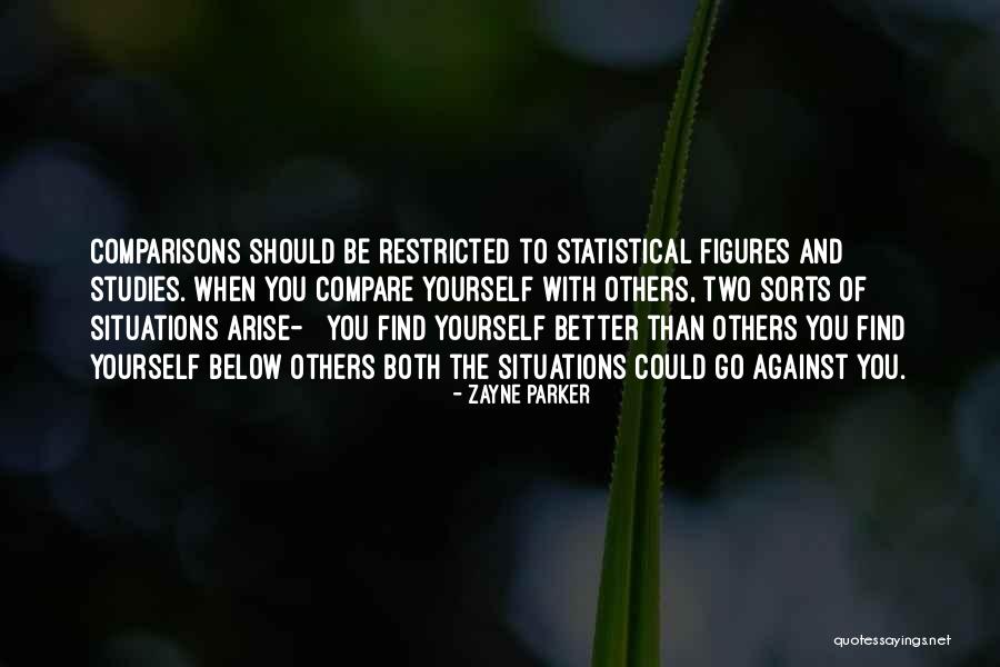You Compare Quotes By Zayne Parker You Compare Quotes By Zayne Parker