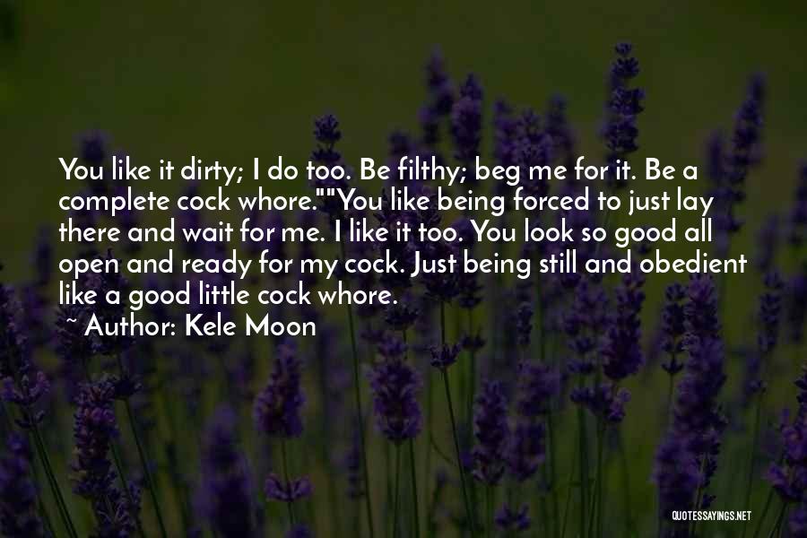 You Complete Me Like Quotes By Kele Moon