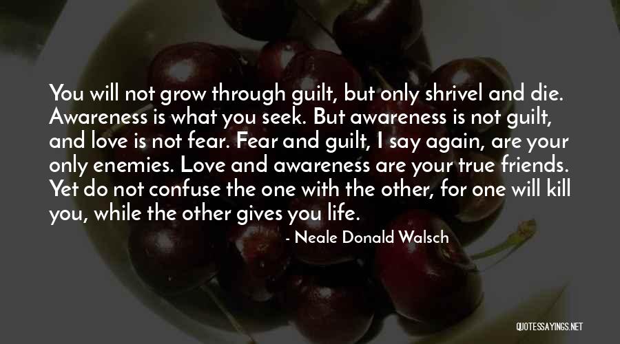 You Confuse Me Love Quotes By Neale Donald Walsch