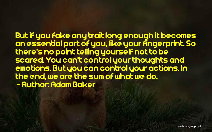 You Control Your Emotions Quotes By Adam Baker