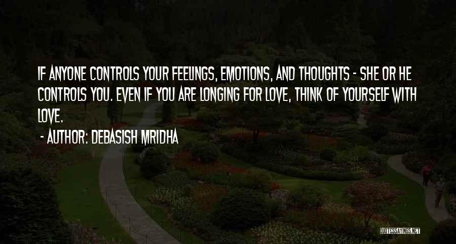 You Control Your Emotions Quotes By Debasish Mridha