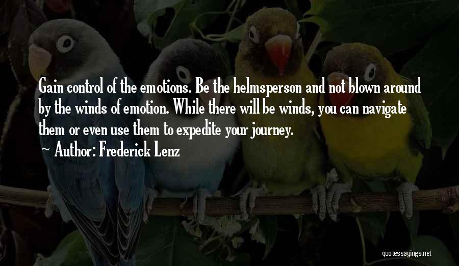 You Control Your Emotions Quotes By Frederick Lenz