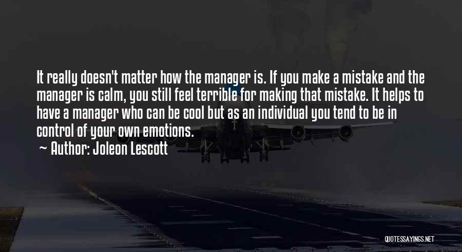 You Control Your Emotions Quotes By Joleon Lescott