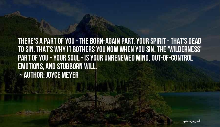 You Control Your Emotions Quotes By Joyce Meyer