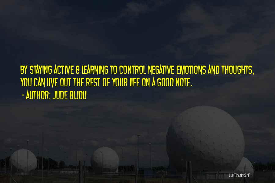 You Control Your Emotions Quotes By Jude Bijou