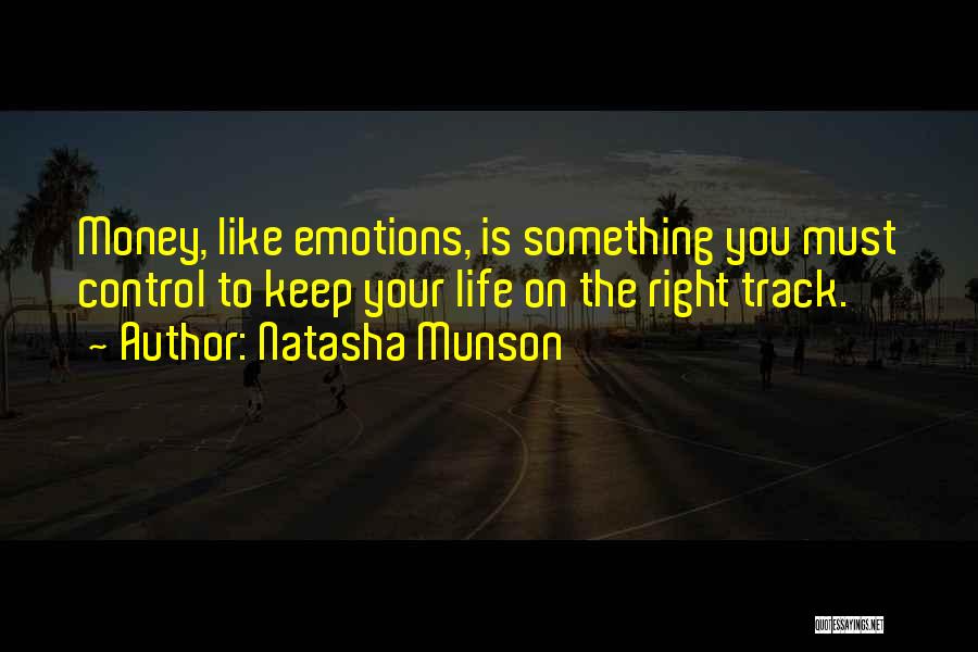 You Control Your Emotions Quotes By Natasha Munson