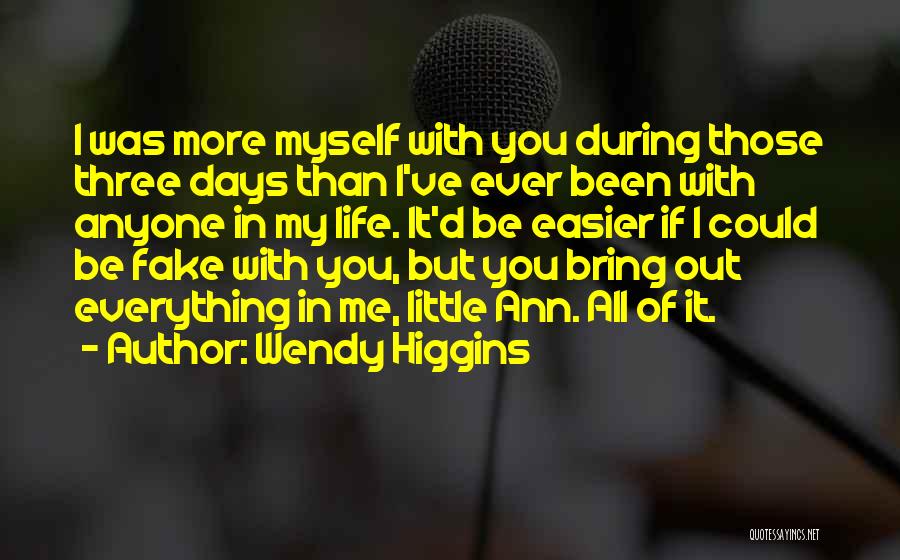 You Could Be My Everything Quotes By Wendy Higgins