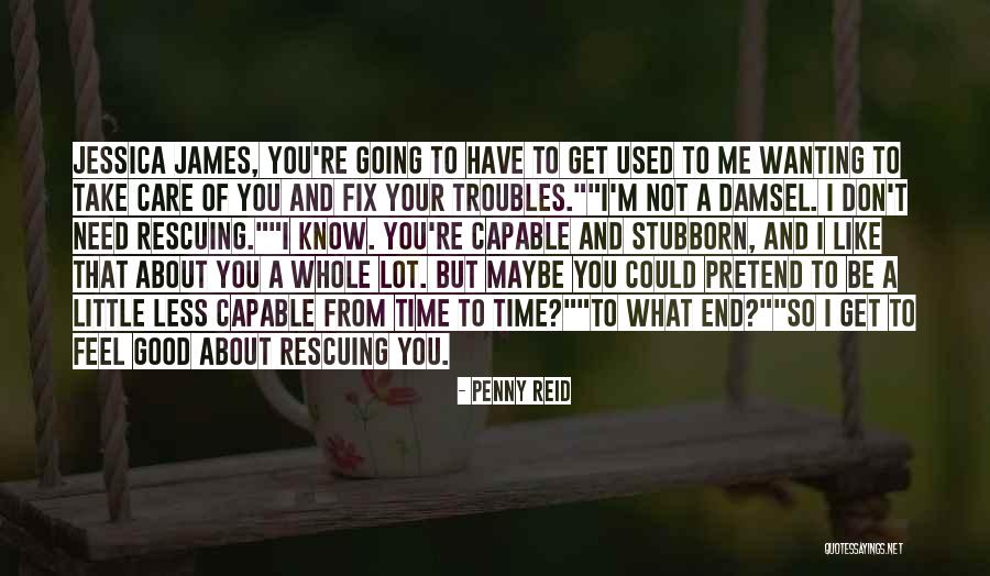 You Could Care Less Quotes By Penny Reid You Could Care Less Quotes By Penny Reid