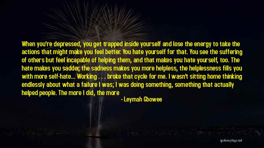 You Could Lose Me Quotes By Leymah Gbowee You Could Lose Me Quotes By Leymah Gbowee