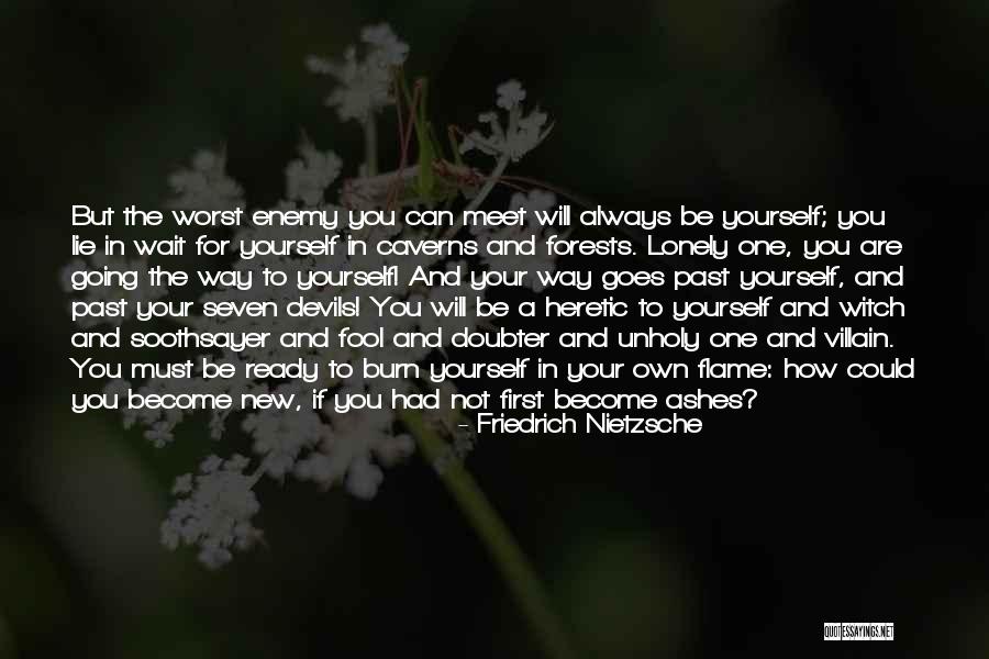 You Could Quotes By Friedrich Nietzsche You Could Quotes By Friedrich Nietzsche