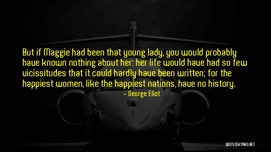 You Could Quotes By George Eliot You Could Quotes By George Eliot