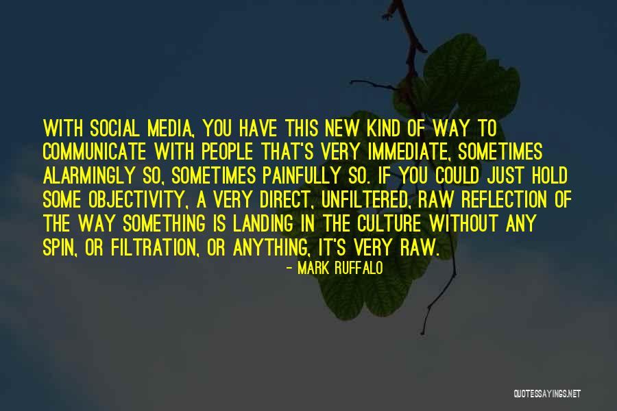 You Could Quotes By Mark Ruffalo You Could Quotes By Mark Ruffalo