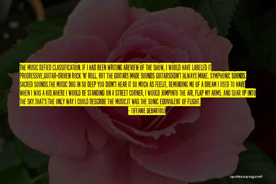 You Could Quotes By Tiffanie DeBartolo You Could Quotes By Tiffanie DeBartolo