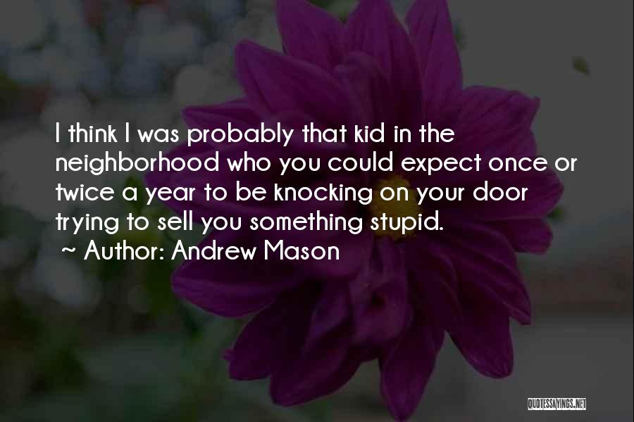 You Could Sell Quotes By Andrew Mason