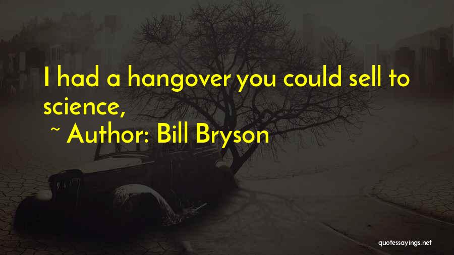 You Could Sell Quotes By Bill Bryson