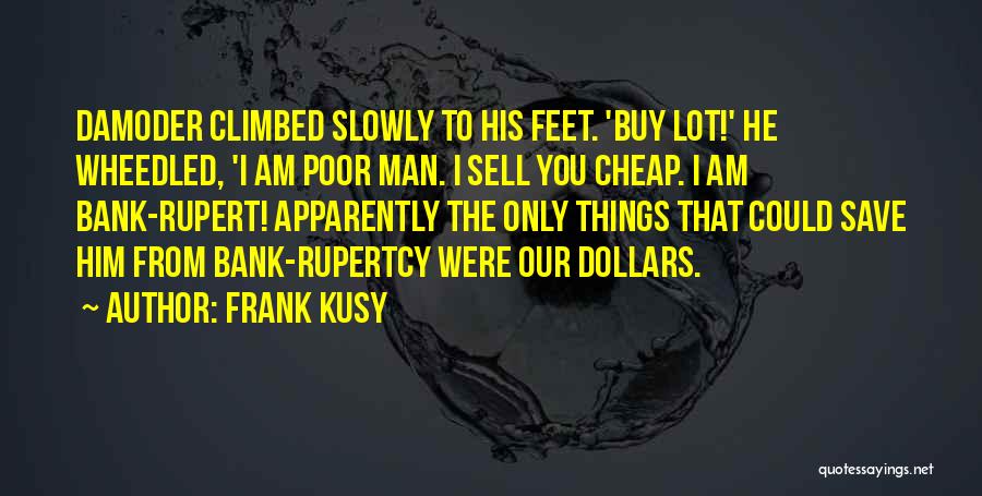 You Could Sell Quotes By Frank Kusy