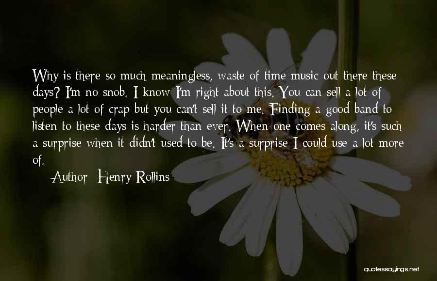 You Could Sell Quotes By Henry Rollins