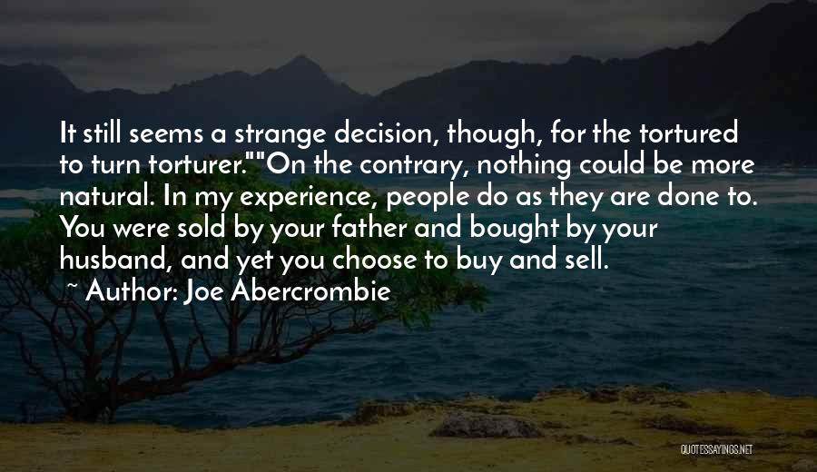 You Could Sell Quotes By Joe Abercrombie