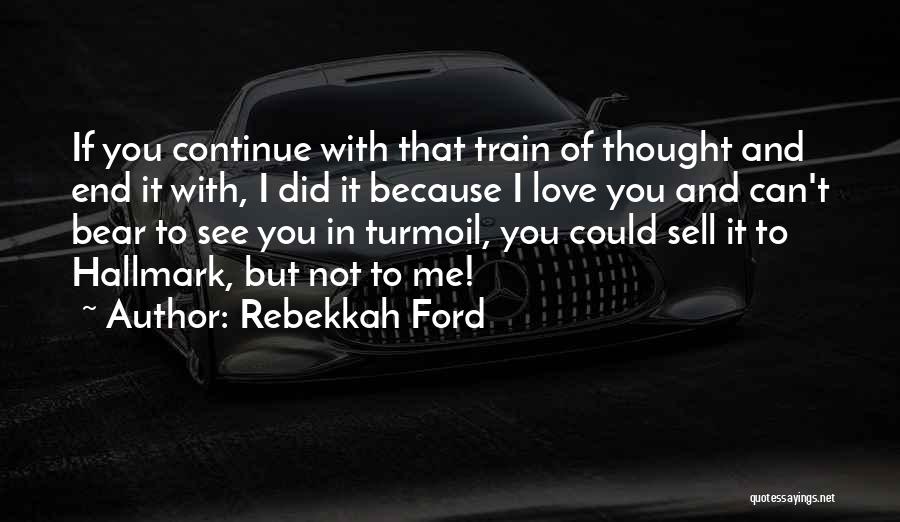 You Could Sell Quotes By Rebekkah Ford