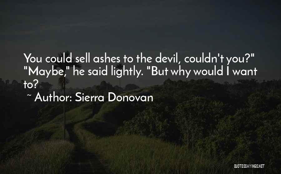 You Could Sell Quotes By Sierra Donovan