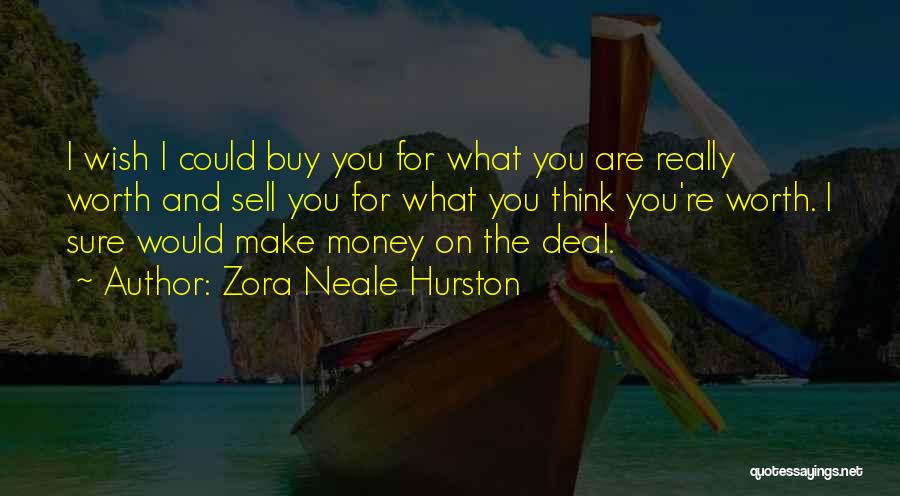 You Could Sell Quotes By Zora Neale Hurston