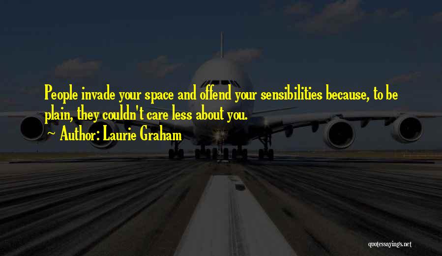 You Couldn't Care Less Quotes By Laurie Graham