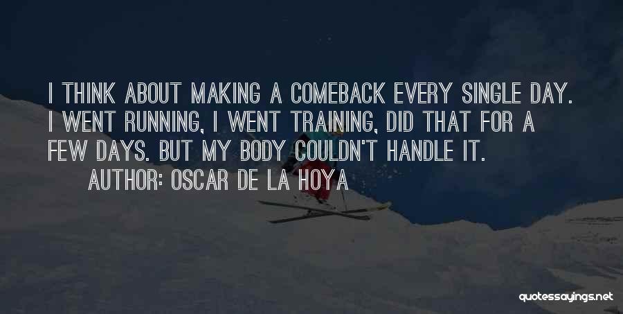 You Couldn't Handle Me Quotes By Oscar De La Hoya