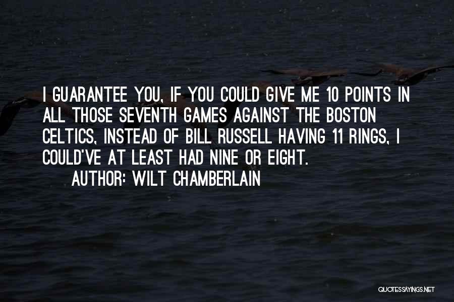 You Could've Had Me Quotes By Wilt Chamberlain