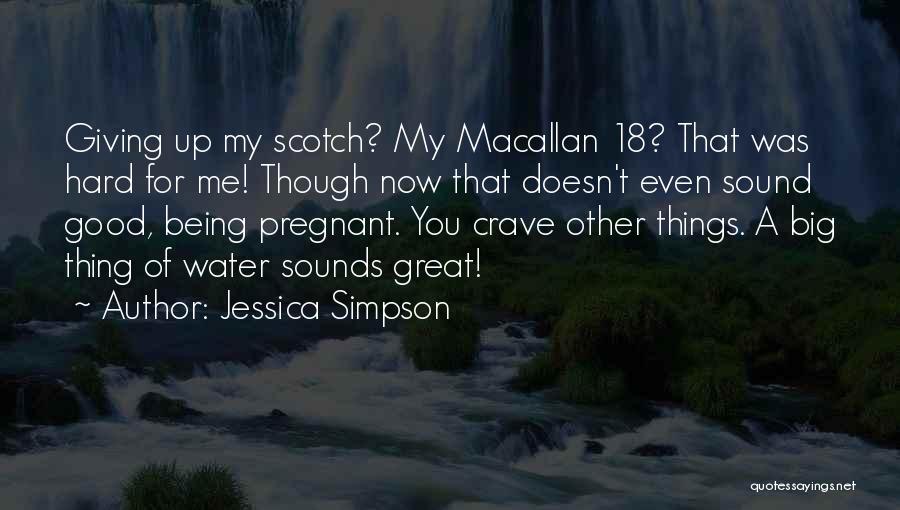 You Crave Me Quotes By Jessica Simpson