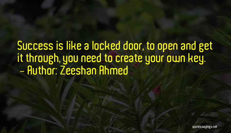 You Create Your Own Life Quotes By Zeeshan Ahmed