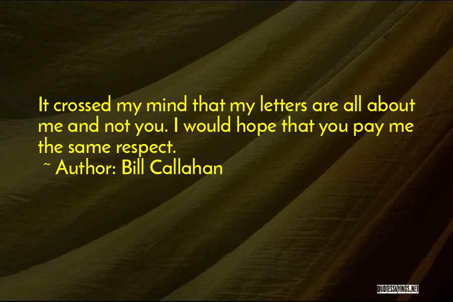 You Crossed My Mind Quotes By Bill Callahan