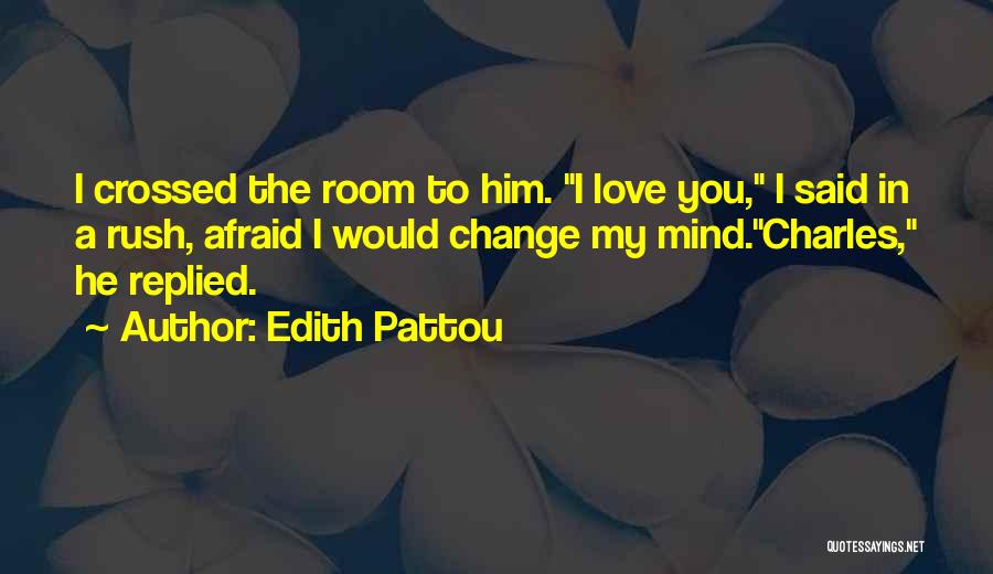 You Crossed My Mind Quotes By Edith Pattou