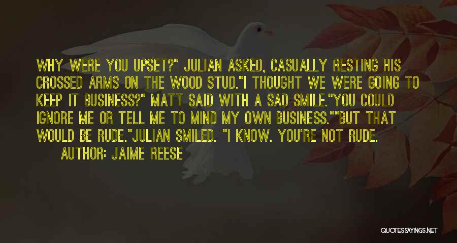 You Crossed My Mind Quotes By Jaime Reese