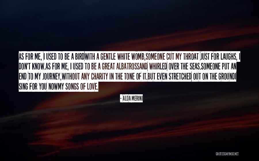 You Cut Throat Quotes By Alda Merini You Cut Throat Quotes By Alda Merini