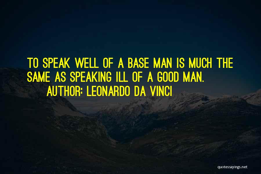 You Da Man Quotes By Leonardo Da Vinci