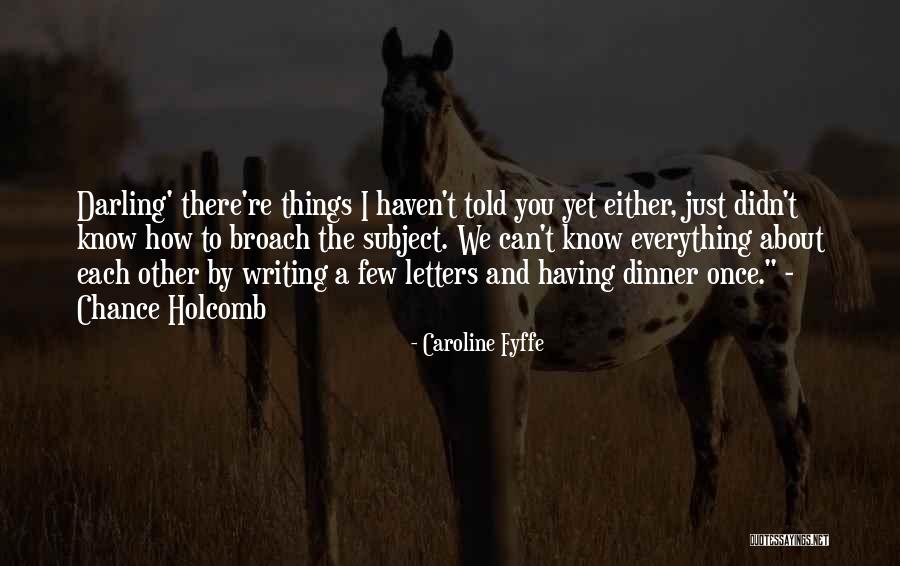 You Darling Quotes By Caroline Fyffe You Darling Quotes By Caroline Fyffe