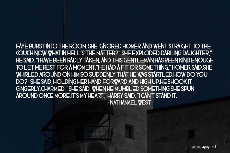 You Darling Quotes By Nathanael West You Darling Quotes By Nathanael West