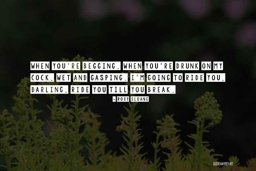 You Darling Quotes By Roxy Sloane You Darling Quotes By Roxy Sloane
