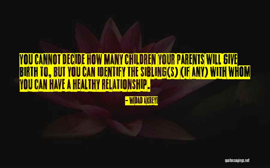 You Decide Your Life Quotes By Widad Akreyi You Decide Your Life Quotes By Widad Akreyi