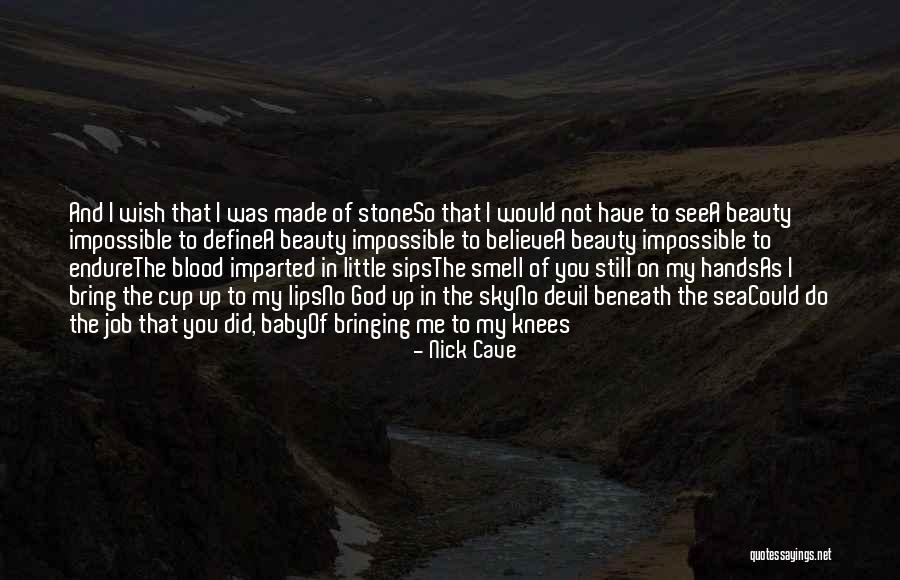 You Define Beauty Quotes By Nick Cave You Define Beauty Quotes By Nick Cave