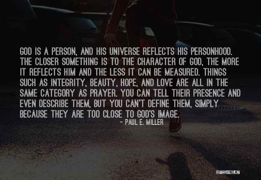 You Define Beauty Quotes By Paul E. Miller You Define Beauty Quotes By Paul E. Miller