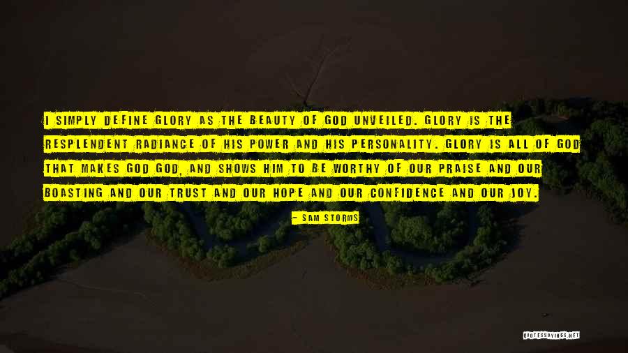 You Define Beauty Quotes By Sam Storms You Define Beauty Quotes By Sam Storms