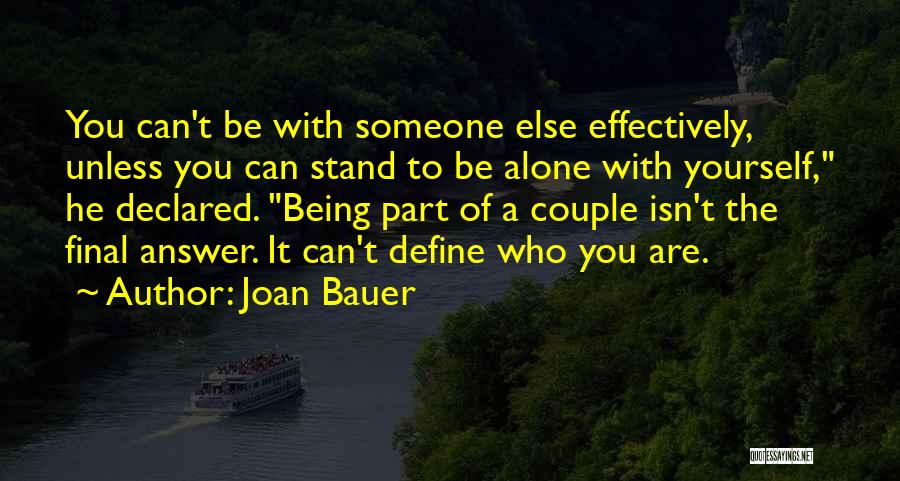 You Define Yourself Quotes By Joan Bauer