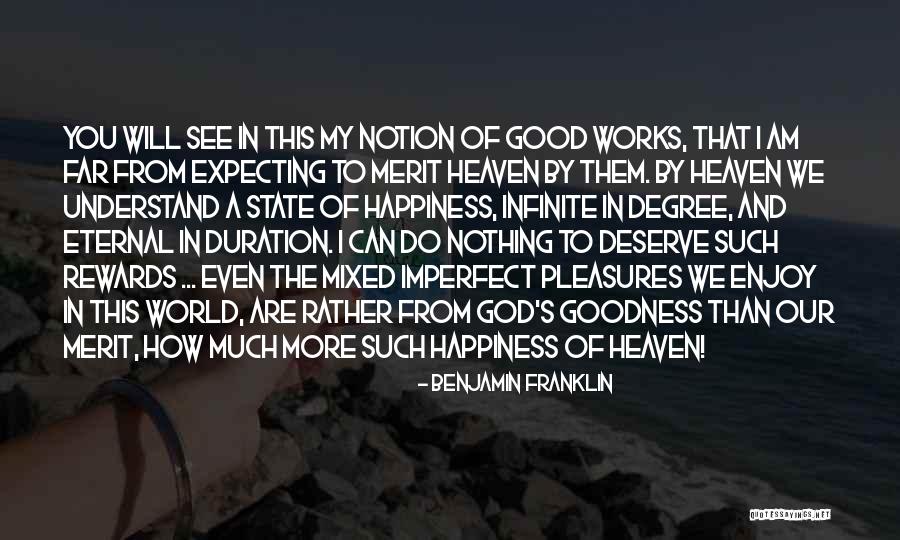 You Deserve Happiness Quotes By Benjamin Franklin You Deserve Happiness Quotes By Benjamin Franklin