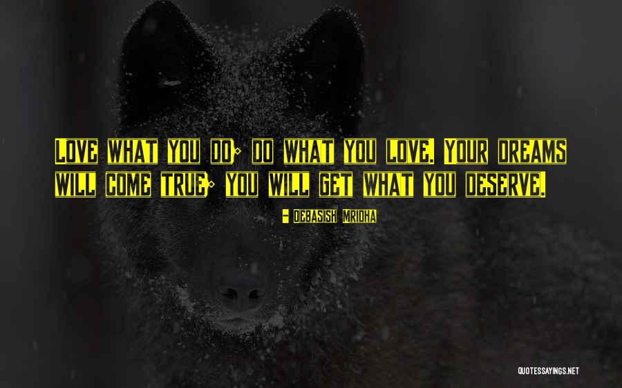 You Deserve Happiness Quotes By Debasish Mridha You Deserve Happiness Quotes By Debasish Mridha